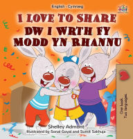 Title: I Love to Share (English Welsh Bilingual Book for Kids), Author: Shelley Admont