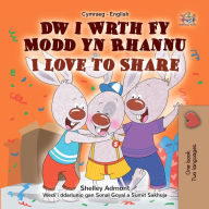 Title: Dw i Wrth Fy Modd yn Rhannu I Love to Share, Author: Shelley Admont