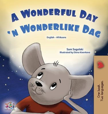 A Wonderful Day (English Afrikaans Bilingual Children's Book)