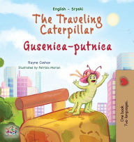 Title: The Traveling Caterpillar (English Serbian Bilingual Book for Kids- Latin alphabet), Author: Rayne Coshav