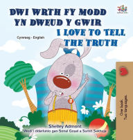 Title: I Love to Tell the Truth (Welsh English Bilingual Children's Book), Author: Kidkiddos Books