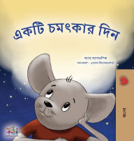 Title: A Wonderful Day (Bengali Book for Children), Author: Sam Sagolski