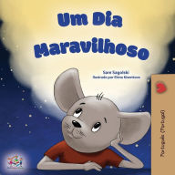 Title: A Wonderful Day (Portuguese Book for Children - Portugal ), Author: Sam Sagolski