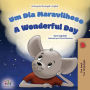 A Wonderful Day (Portuguese English Bilingual Book for Kids - Portugal)