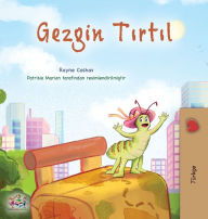 Title: The Traveling Caterpillar (Turkish Children's Book), Author: Rayne Coshav