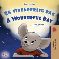 Title: A Wonderful Day (Danish English Bilingual Book for Kids), Author: Sam Sagolski