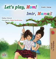 Title: Let's play, Mom! (English Irish Bilingual Children's Book), Author: Shelley Admont