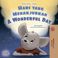 Title: Hari yang Menakjubkan A wonderful Day, Author: Sam Sagolski