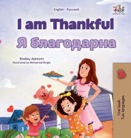 Title: I am Thankful (English Russian Bilingual Children's Book), Author: Shelley Admont