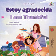 Title: I am Thankful (Spanish English Bilingual Children's Book), Author: Shelley Admont