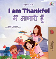 Title: I am Thankful (English Hindi Bilingual Children's Book), Author: Shelley Admont