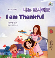 Title: I am Thankful (Korean English Bilingual Children's Book), Author: Shelley Admont