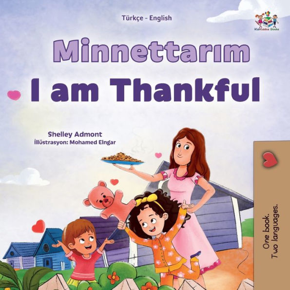 I am Thankful (Turkish English Bilingual Children's Book)