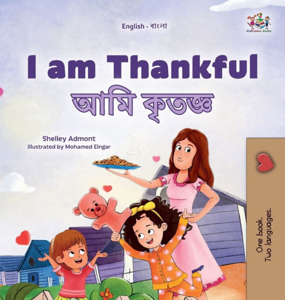 I am Thankful (English Bengali Bilingual Children's Book)