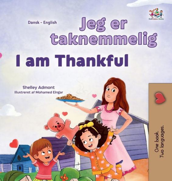 I am Thankful (Danish English Bilingual Children's Book)