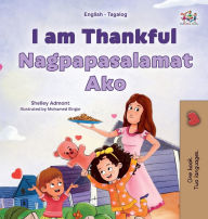 Title: I am Thankful (English Tagalog Bilingual Children's Book), Author: Shelley Admont