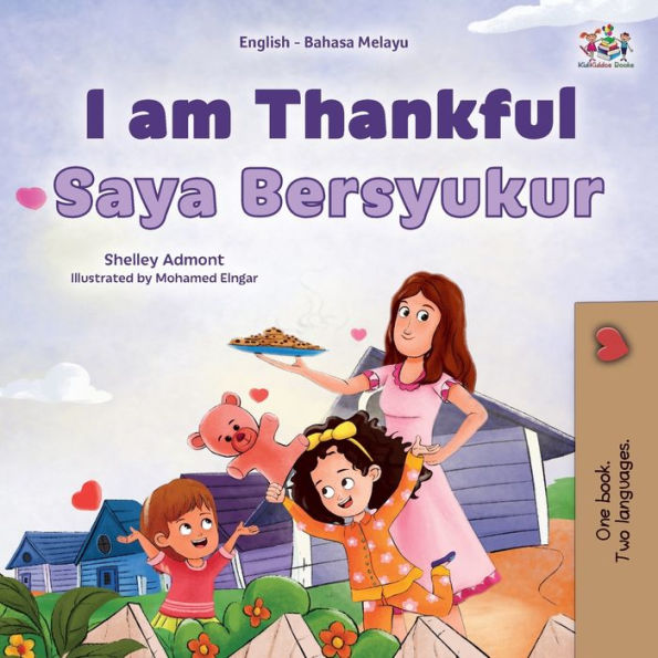 I am Thankful (English Malay Bilingual Children's Book)