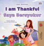 I am Thankful (English Malay Bilingual Children's Book)