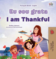 Title: I am Thankful (Portuguese Brazilian English Bilingual Children's Book), Author: Shelley Admont