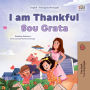 I am Thankful Sou Grata: English Portuguese Portugal Bilingual Book for Children