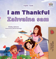 Title: I am Thankful (English Serbian Bilingual Children's Book - Latin Alphabet), Author: Shelley Admont