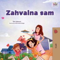 Title: I am Thankful (Serbian Children's Book - Latin Alphabet), Author: Shelley Admont