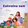 I am Thankful (Serbian Children's Book - Latin Alphabet)