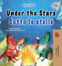 Under the Stars (English Italian Bilingual Children's Book): Bilingual children's book