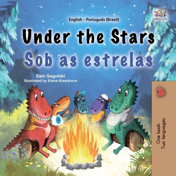 Under the Stars Sob as estrelas: English Portuguese Brazil Bilingual Book for Children