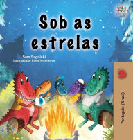 Title: Under the Stars (Portuguese Brazilian Children's Book), Author: Sam Sagolski