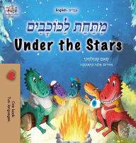 Title: Under the Stars (Hebrew English Bilingual Kids Book), Author: Sam Sagolski