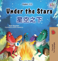 Title: Under the Stars (English Chinese Bilingual Kids Book), Author: Sam Sagolski