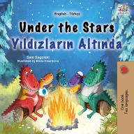 Title: Under the Stars (English Turkish Bilingual Kids Book), Author: Sam Sagolski