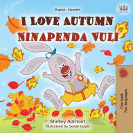 Title: I Love Autumn (English Swahili Bilingual Children's Book), Author: Shelley Admont