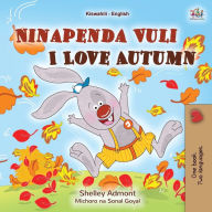 Title: I Love Autumn (Swahili English Bilingual Children's Book), Author: Shelley Admont