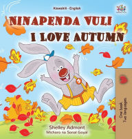 Title: I Love Autumn (Swahili English Bilingual Children's Book), Author: Shelley Admont