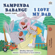Title: Nampenda Babangu I Love My Dad, Author: Shelley Admont