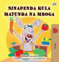 Title: I Love to Eat Fruits and Vegetables (Swahili Book for Kids), Author: Shelley Admont