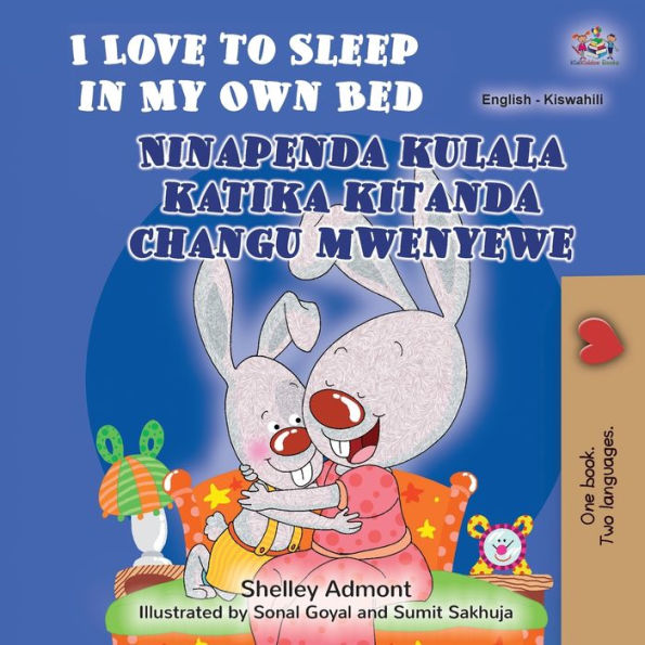 I Love to Sleep My Own Bed (English Swahili Bilingual Children's Book)