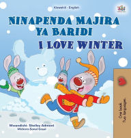 Title: I Love Winter (Swahili English Bilingual Children's Book), Author: Shelley Admont