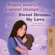 Title: Ndoto nzuri, kipenzi changu Sweet Dreams, My Love, Author: Shelley Admont