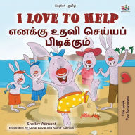 Title: I Love to Help (English Tamil Bilingual Children's Book), Author: Shelley Admont