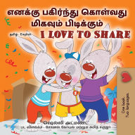 Title: I Love to Share (Tamil English Bilingual Edition), Author: Shelley Admont