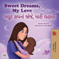Title: Sweet Dreams, My Love (English Gujarati Bilingual Book for Kids), Author: Shelley Admont