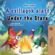 Title: Under the Stars (Hungarian English Bilingual Kids Book), Author: Sam Sagolski