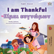 Title: I am Thankful (English Greek Bilingual Children's Book), Author: Shelley Admont