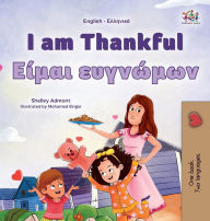 Title: I am Thankful (English Greek Bilingual Children's Book), Author: Shelley Admont