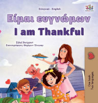 Title: I am Thankful (Greek English Bilingual Children's Book), Author: Shelley Admont