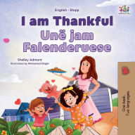 Title: I am Thankful (English Albanian Bilingual Children's Book), Author: Shelley Admont