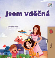 Title: I am Thankful (Czech Book for Children), Author: Shelley Admont